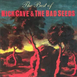 The best of Nick Cave & the Bad seeds